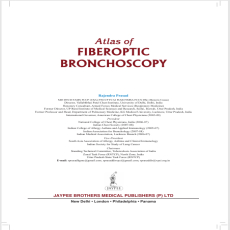 Atlas of Fiberoptic Bronchoscopy - Rajendra Prasad , 1E Atlas of Fiberoptic Bronchoscopy - Rajendra Prasad , 1E