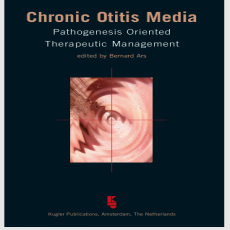 Chronic Otitis Media - Bernard Ars , 1E Chronic Otitis Media - Bernard Ars , 1E