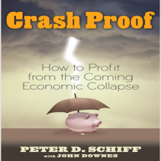Crash Proof [How to Profit From the Coming Economic Collapse]-Peter Schiff
