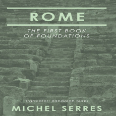 Michel Serres, Randolph Burks - Rome. The First Book of Foundations (Retail)