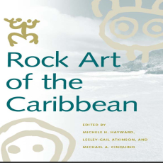 Michelle Hayward, Lesley-Gail Atkinson, Michael A. Cinquino - Rock Art of the Caribbean (Caribbean Archaeology and Ethnohistory) [Retail]