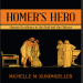Michelle M. Kundmueller - Homer_s Hero. Human Excellence in the Iliad and the Odyssey [Retail]